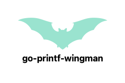 Go Printf-Wingman